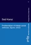 PROBLEMATIZAR EL TRABAJO SOCIAL