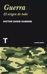 GUERRA. EL ORIGEN DE TODO