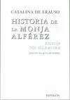HISTORIA DE LA MONJA ALFEREZ ESCRITA POR ELLA MISMA
