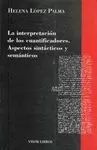 LA INTERPRETACIÓN DE LOS CUANTIFICADORES. ASPECTOS SINTÁCTICOS Y