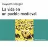 VIDA EN UN PUEBLO MEDIEVAL, LA