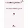 CONDICIONAL EN ESPAÑOL, EL (CUADERNOS DE LENGUA ESPAÑOLA 129)