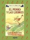 PERRO Y LAS LIEBRES, EL (MEDIA LUNITA 40 )