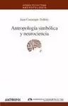 ANTROPOLOGIA SIMBOLICA Y NEUROCIENCIA