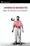 TRILOGÍA DE LA ESPERA. ZAMA. EL SILENCIERO. LOS SUICIDAS
