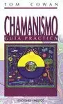 CHAMANISMO - GUÍA PRÁCTICA