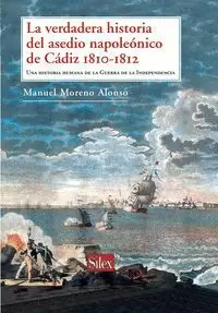 VERDADERA HISTORIA DEL ASEDIO NAPOLEONICO DE CADIZ