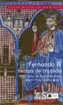 FERNANDO III, TIEMPO DE CRUZADA