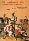 GUARDAS DE CASTILLA. PRIMER EJÉRCITO PERMANENTE ESPAÑOL