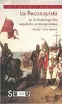 RECONQUISTA EN LA HISTORIOGRAFÍA ESPAÑOLA CONTEMPORÁNEA