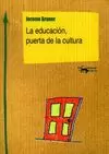 EDUCACIÓN, PUERTA DE LA CULTURA
