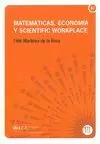 MATEMÁTICAS, ECONOMÍA Y SCIENTIFIC WORKPLACE