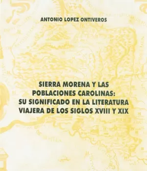 SIERRA MORENA Y LAS POBLACIONES CAROLINAS