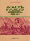 ANDALUCIA EN LA GUERRA DE LA INDEPENDENCIA (1808-1814)