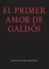 PRIMER AMOR DE GALDOS,EL