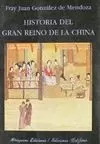 HISTORIA DEL GRAN REINO DE LA CHINA