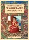 ADIÓS TÍBET, ADIÓS. LA AGONÍA DEL PUEBLO TIBETANO