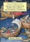RELATOS DE VIAJES POR EGIPTO EN LA ÉPOCA DE LOS REYES CATÓLICOS
