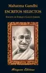 ESCRITOS SELECTOS. MAHATMA GANDHI