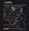FRATO, 40 AÑOS CON OJOS DE NIÑO