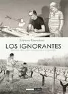 IGNORANTES, LOS