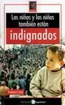 NIÑAS Y LOS NIÑOS TAMBIÉN ESTÁN INDIGNADOS