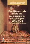 ESCRITURA Y VIDA COTIDIANA DE LAS MUJERES DE LOS SIGLOS XVI Y XVII (CONTEXTO MED