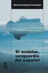 ANDALUZ, VANGUARDIA DEL ESPAÑOL