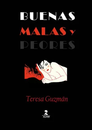 BUENAS, MALAS Y PEORES (ILUSTRADO)