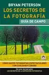 SECRETOS DE LA FOTOGRAFÍA. GUÍA DE CAMPO