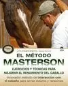 MÉTODO MASTERSON. EJERCICIOS Y TÉCNICAS PARA MEJORAR EL RENDIMIENTO DEL CABAL