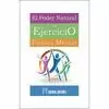 PODER NATURAL DEL EJERCICIO FISICO Y MENTAL