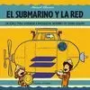 SUBMARINO Y LA RED, EL