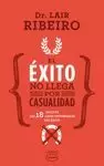 ÉXITO NO LLEGA POR CASUALIDAD, EL