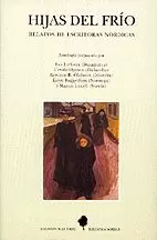 HIJAS DEL FRÍO. RELATOS DE ESCRITORAS NÓRDICAS