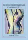 LOS CIEN MEJORES POEMAS DE AMOR DE LA LENGUA ESPAÑOLA