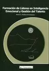 FORMACIÓN DE LÍDERES EN INTELIGENCIA EMOCIONAL Y GESTIÓN DEL TALENTO