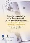 ESPAÑA Y AMÉRICA EN EL BICENTENARIO DE LAS INDEPENDENCIAS.