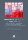 MAESTROS, ESCUELAS Y PERIÓDICOS