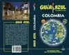 COLOMBIA 2017 GUÍA AZUL