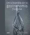ENCICLOPEDIA DE LA GASTRONOMÍA FRANCESA