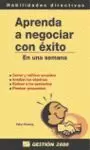 APRENDA A NEGOCIAR CON EXITO EN UNA SEMANA