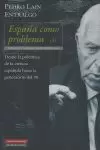 ESPAÑA COMO PROBLEMA I