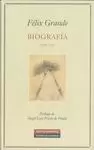 BIOGRAFÍA POESIA 1958-2010 FELIX GRANDE