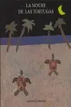 NOCHE DE LAS TORTUGAS, LA