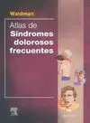 ATLAS DE SINDROMES DOLOROSOS FRECUENTES