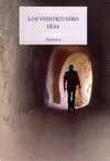 VEINTICUATRO DIAS, LOS