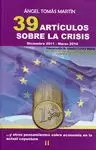 39 ARTÍCULOS SOBRE LA CRISIS Y OTROS PENSAMIENTOS SOBRE ECONOMÍA ACTUAL COYUNTUR