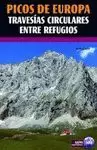 PICOS DE EUROPA TRAVESIAS CIRCULARES ENTRE REFUGIOS