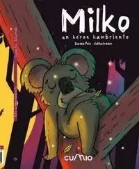 MILKO UN HÉROE HAMBRIENTO